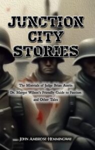 Junction City Stories over anonymous fascist soldiers