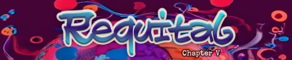 Chapter Five, Requital. Header for the Patrimonious chapter that takes place in Coarsegold, CA.