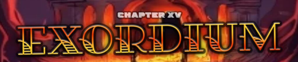 Chapter Fifteen, Exordium. Header for the Patrimonious chapter staring the three Chris': Lavagnino, Harreson and Jefferson